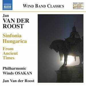 Jan Van Der Roost: Sinfonia Hungarica, From Ancient Times