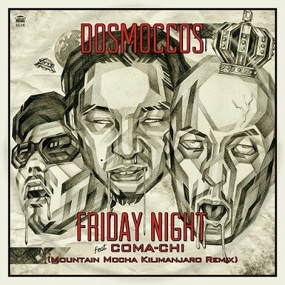 Friday Night feat. COMA-CHI (MOUNTAIN MOCHA KILIMANJARO Remix Vocal) C/W (MOUNTAIN MOCHA KILIMANJARO＜限定盤＞