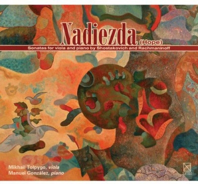 Mikhail Tolpygo/NADIEZDA -SHOSTAKOVICHVIOLA SONATA OP.147/RACHMANINOVCELLO SONATA OP.19MIKHAIL TOLPYGO(va)/MANUEL GONZALEZ(p)[JBCC116]