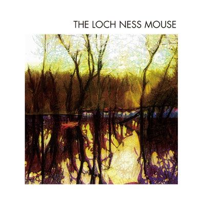 The Loch Ness Mouse The Loch Ness Mouse