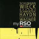 My RSO - Schumann, Wieck, Brahms, Schwertsik, Wagner, etc