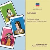 The Tudors - To Entertain a King - Music for Henry 8 and his Court The Tudors - To Entertain a King - Music for Henry 8 and his Court