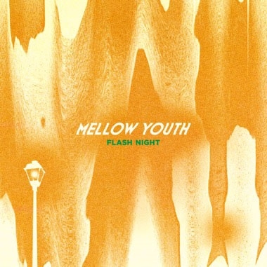 Mellow Youth/Flash night[ESCD-0008]