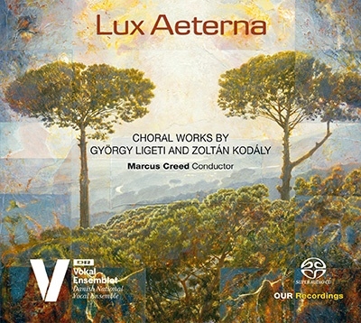 Lux Aeterna リゲティとコダーイの合唱作品集 Lux Aeterna リゲティとコダーイの合唱作品集