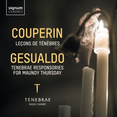 クープラン: 3つのルソン・ド・テネブレ、ジェズアルド: 聖木曜日のためのテネブレ・レスポンソリウム