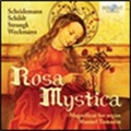 Rosa Mystica - Magnificat for Organ Rosa Mystica - Magnificat for Organ
