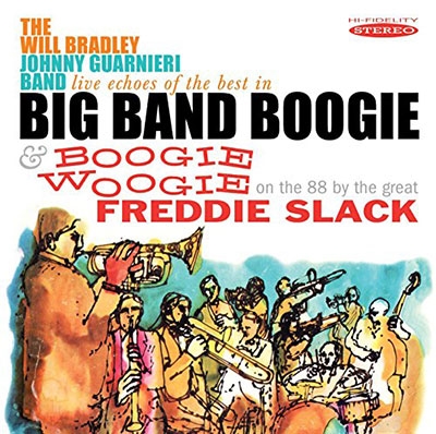 Live Echoes of the Best in Big Band Boogie/Boogie Woogie: On the 88