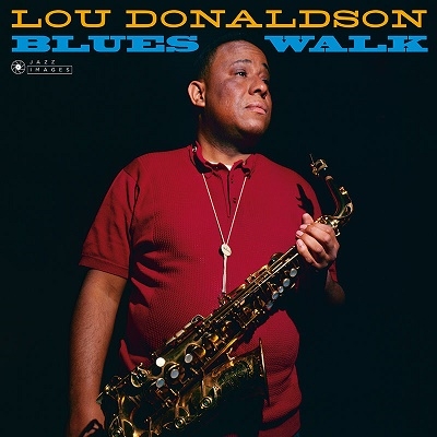 Lou Donaldson/Blues Walk＜限定盤＞