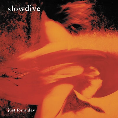Slowdive/Just for a Day[MOVLP354]