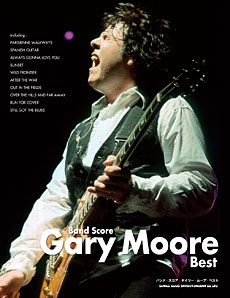 Gary Moore/ゲイリー・ムーア ベスト バンド・スコア