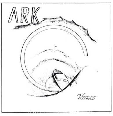 Ark (U.S.)/Voyages[GUESSCD045]