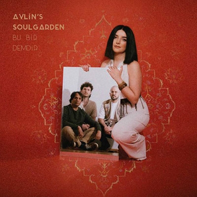 Aylin's Soulgarden/Bu Bir Demdir[CPL76]
