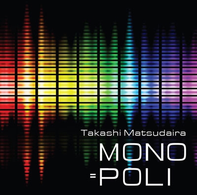 MONO=POLI ［ Audio Track Only/For PC Audio］＜数量限定盤＞