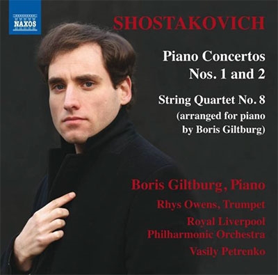 ܥꥹȥ֥륰/Shostakovich Piano Concertos No.1, No.2, String Quartets No.2, No.8 (arranged for piano by Boris Giltburg)[8573666]