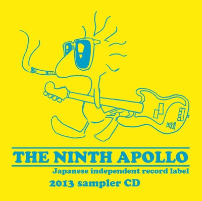 THE NINTH APOLLO2013 sampler CD＜生産限定盤＞
