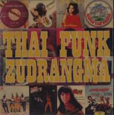 Thai Funk Zudrangma (2nd Press CD-R)<限定盤> Thai Funk Zudrangma (2nd Press CD-R)<限定盤>