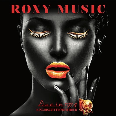 Roxy Music/Live In 1974 King Biscuit Flower Hour