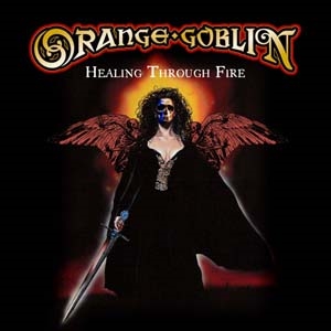 Orange Goblin/ヒーリング・スルー・ファイア - has.edu.py