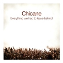 Chicane/Everything We Had To Leave Behind[MODENACD9]