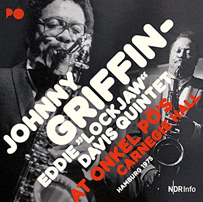 Johnny Griffin/At Onkel Po's Carnegie Hall, Hamburg 1975[N77046]
