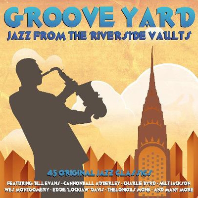 Groove Yard Jazz From The Riverside Vaults[NOT3CD156]