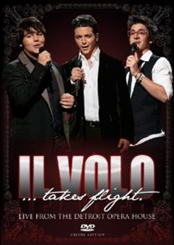 Il Volo...Takes Flight - Live from the Detroit Opera House