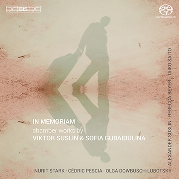 In Memoriam - Chamber Works by Viktor Suslin & Sofia Gubaidulina