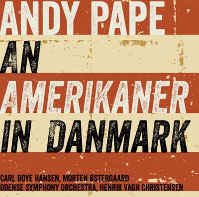 Andy Pape: An Amerikaner in Danmark Andy Pape: An Amerikaner in Danmark