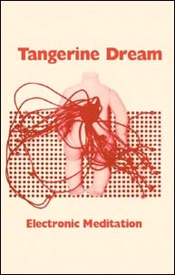 Tangerine Dream/Electronic Meditationס[RADK7009]