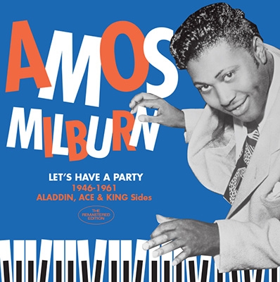 Amos Milburn/Let's Have A Party The 1946-1961 Aladdin, Ace &King Sides[HR263596]