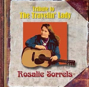 Tribute To The Travelin' Lady: Rosalie Sorrels