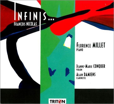 F.Nicolas: Des Infinis Subtils, Toccata, Trio Transfiguration, Piano Sonata F.Nicolas: Des Infinis Subtils, Toccata, Trio Transfiguration, Piano Sonata