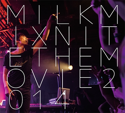 MILKMIX NITE THE MOVIE 2014＜限定盤＞