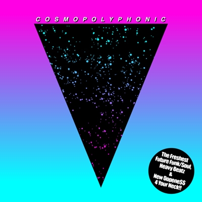 COSMOPOLYPHONIC COSMOPOLYPHONIC