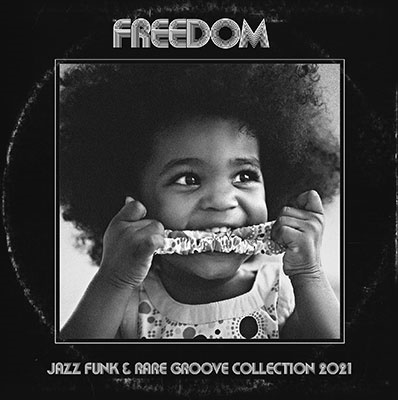 FREEDOM -Jazz Funk &Rare Groove Collection 2021-㥿쥳ɸ[PTR-CD-49]