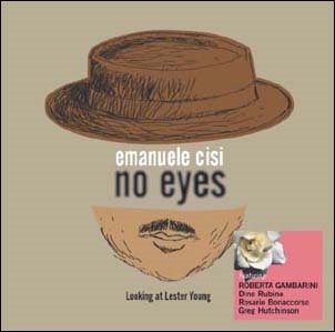 No Eyes - Looking At Lester Young