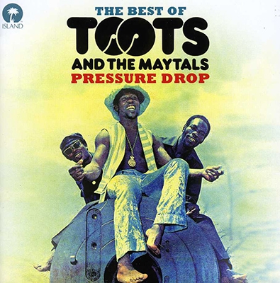 Toots &The Maytals/Pressure Drop  The Best Of Toots &The Maytals[5339066]