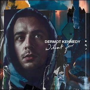 Dermot Kennedy/Without Fear (Complete Edition)[3579056]