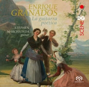 ステファン・マーチオンダ/エンリケ・グラナドス： スペイン舞曲集Op.37、ゴヤの美女(「昔風のスペイン歌曲集」から)、マハの流し目(「昔風のスペイン歌曲集」から)、 8つの詩的なワルツ