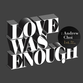 Love Was Enough: 1st Mini Album
