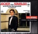 Jochen Kowalski - Arien aus der Berliner Operngeschichte