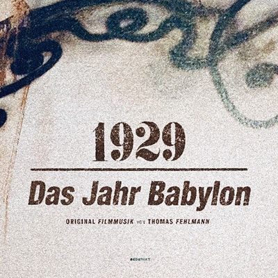 1929 - Das Jahr Babylon 1929 - Das Jahr Babylon