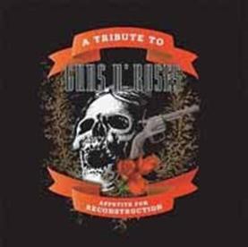 トリビュート・トゥ・ガンズ・アンド・ローゼズ トリビュート・トゥ・ガンズ・アンド・ローゼズ