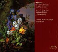 シューベルト: アルペジョーネ・ソナタ(ヴァイオリン版), 「しぼめる花」変奏曲(ヴァイオリン版), ピアノとヴァイオリンのための大二重奏曲