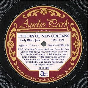 アーリー・ブラック・ジャズ エコーズ・オブ・ニューオリンズ(1921~1927) アーリー・ブラック・ジャズ エコーズ・オブ・ニューオリンズ(1921~1927)