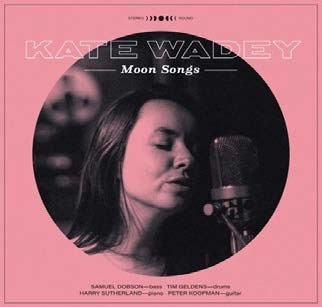 Kate Wadey/Moon Songs[WADEY2001]