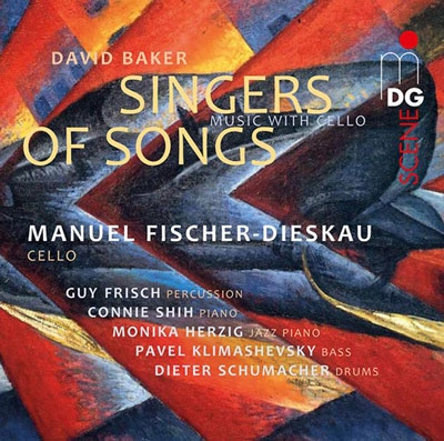 David Baker: Singers of Songs, Weavers of Dreams David Baker: Singers of Songs, Weavers of Dreams