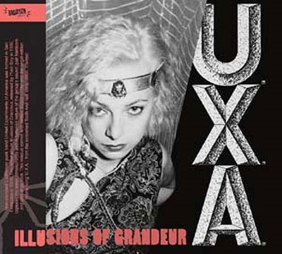 U.X.A./Illusions of Grandeur[RADCD012]