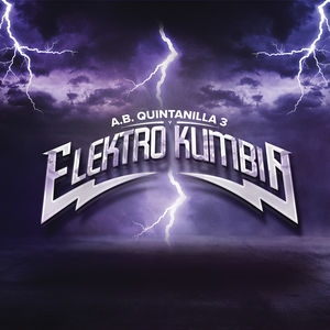 A.B. Quintanilla 3 Y Elektro Kumbia A.B. Quintanilla 3 Y Elektro Kumbia