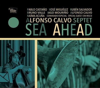 Alfonso Calvo Septet/Sea Ahead[TM008D]